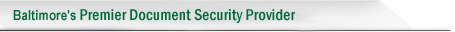 Baltimore's Premier Document Security Provider